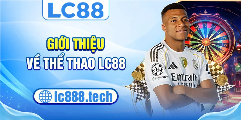 Giới thiệu về thể thao lc88