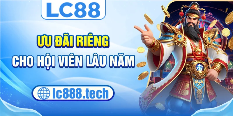 Ưu đãi riêng cho hội viên lâu năm